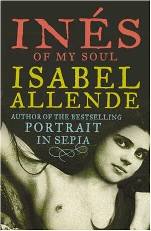 Inés of My Soul by Isabel Allende