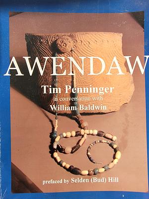 Awendaw by William Baldwin, Tim Penninger