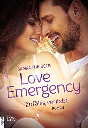 Love Emergency - Zufällig verliebt by Samanthe Beck