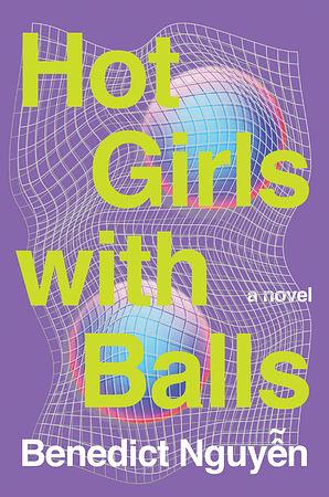 Hot Girls with Balls by Benedict Nguyễn