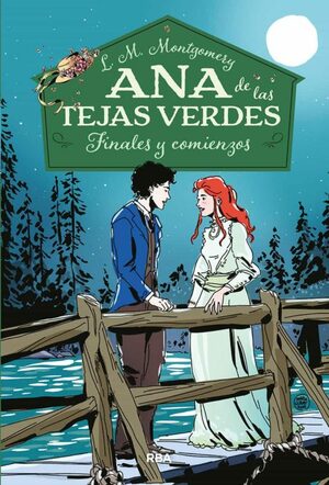 Ana de las tejas verdes 6 - Finales y comienzos by L.M. Montgomery