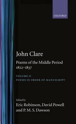 Poems of the Middle Period: Volume II: 1822-1837 by John Clare