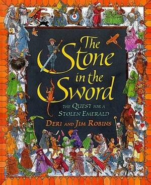 The Stone in the Sword by Deri Robins