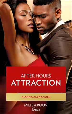 After Hours Temptation: An opposites attract, workplace romance by Kianna Alexander