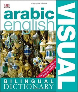 Arabic–English Bilingual Visual Dictionary by D.K. Publishing