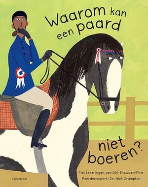 Waarom kan een paard niet boeren? by Steven Blaas, Dr. Nick Crompton