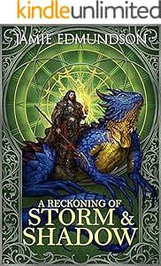 A Reckoning of Storm and Shadow by Jamie Edmundson