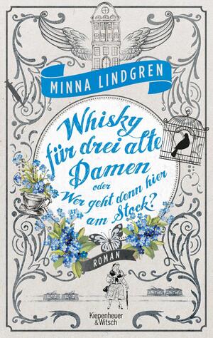 Whisky für drei alte Damen oder Wer geht denn hier am Stock? by Minna Lindgren