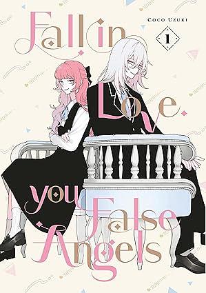 Fall in Love, You False Angels Volume 01 by Coco Uzuki