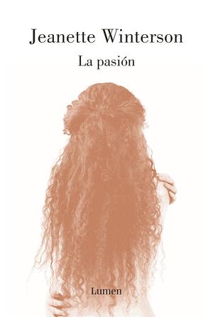 La  pasión by Jeanette Winterson