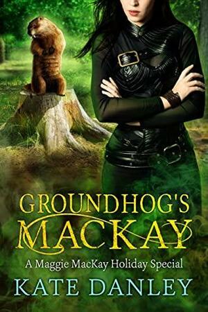 Groundhog's MacKay by Kate Danley