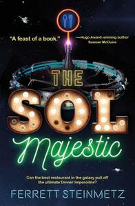 The Sol Majestic by Ferrett Steinmetz