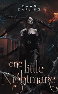 One Little Nightmare by Dawn Darling