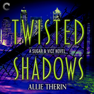 Twisted Shadows by Allie Therin