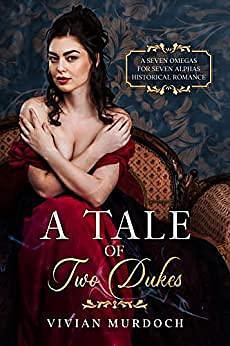 A Tale of Two Dukes by Vivian Murdoch, Vivian Murdoch