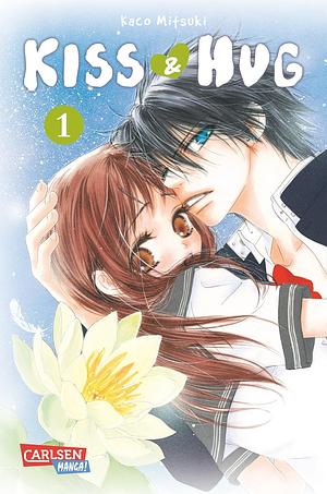 Kiss & Hug, Band 1 by Kako Mitsuki