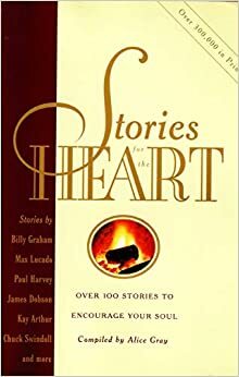 over 100 stories to encourage your soul by Alice Gray