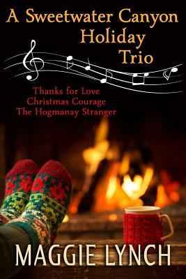A Sweetwater Canyon Holiday Trio by Maggie Lynch