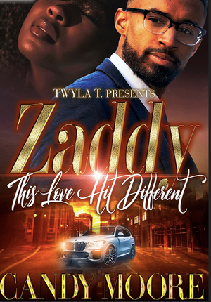 Zaddy: This Love Hit Different by Candy Moore