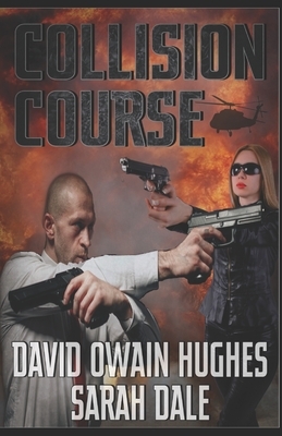 Collision Course by David Owain Hughes, Sarah Dale