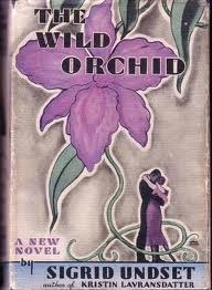 The Wild Orchid by Sigrid Undset