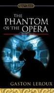 The Phantom of the Opera by Gaston Leroux