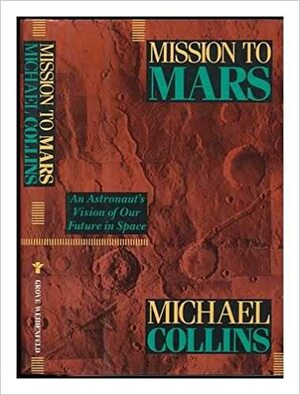 Mission to Mars by Michael Collins