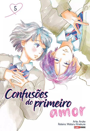 Confusões do primeiro amor, Vol. 5 by Aruko, Wataru Hinekure