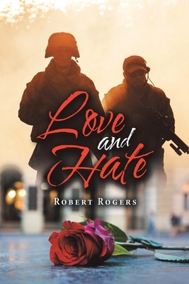 Love and Hate by Robert Rogers