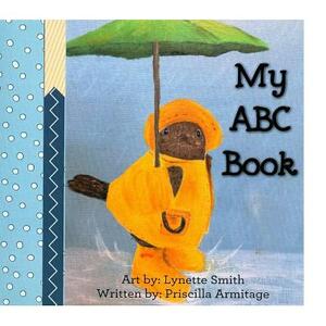 My ABC Book by Priscilla Armitage