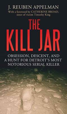 The Kill Jar by J. Reuben Appelman