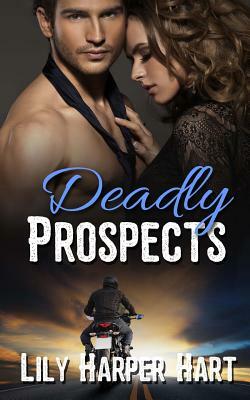 Deadly Prospects by Lily Harper Hart