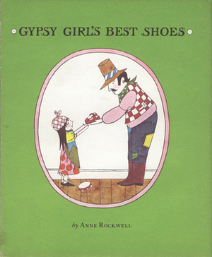 Gypsy Girl's Best Shoes by Anne Rockwell