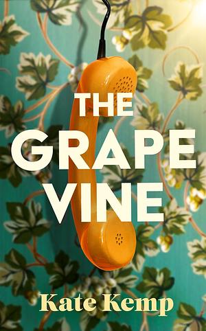 The Grapevine by Kate Kemp