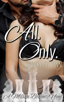 All. Only. by Scarlett Finn