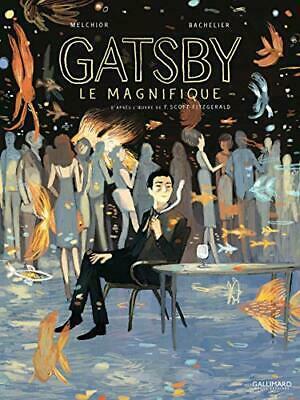 Gatsby le magnifique by F. Scott Fitzgerald