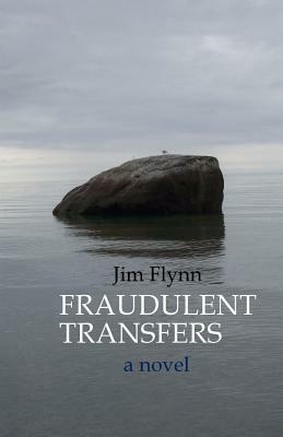 Fraudulent Transfers by Jim Flynn