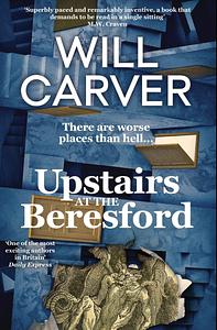 Upstairs at the Beresford by Will Carver