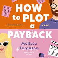 How to Plot a Payback by Melissa Ferguson