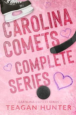 Carolina Comets: The Complete Series  by Teagan Hunter