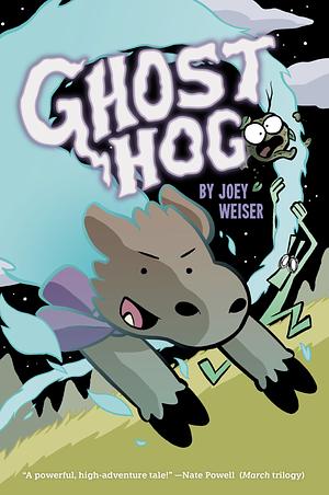 Ghost Hog by Joey Weiser