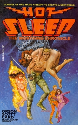 Hot Sleep: The Worthing Chronicle by Orson Scott Card