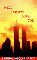 I Will Always Love You by Belinda Austin, Belinda Vasquez Garcia