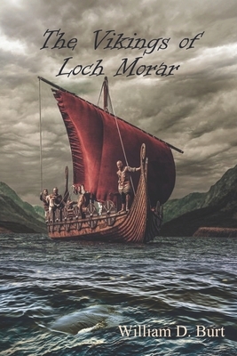 The Vikings of Loch Morar by William D. Burt