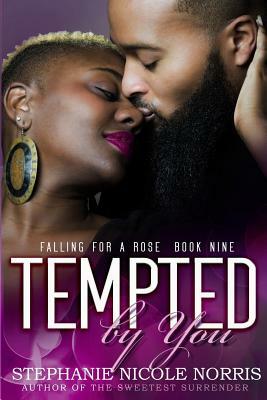 Tempted By You by Stephanie Nicole Norris