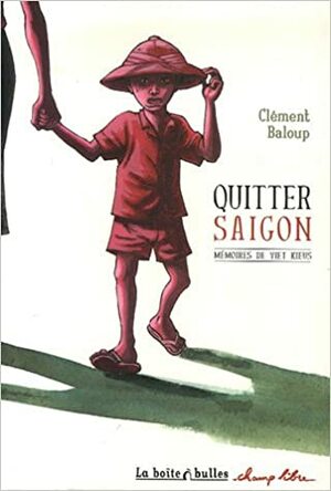 Quitter Saïgon by Clément Baloup