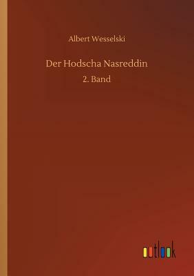 Der Hodscha Nasreddin by Albert Wesselski