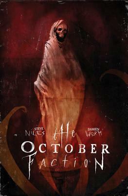 The October Faction, Vol. 3 by Alyzia Zherno, Robbie Robbins, Steve Niles, Shawn Lee, Christa Miesner, Damien Worm