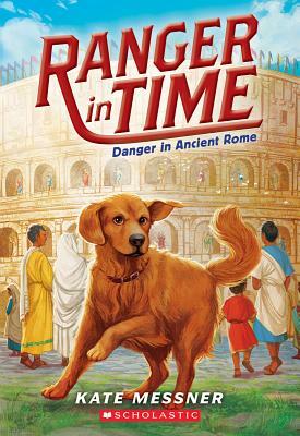 Danger in Ancient Rome by Kate Messner