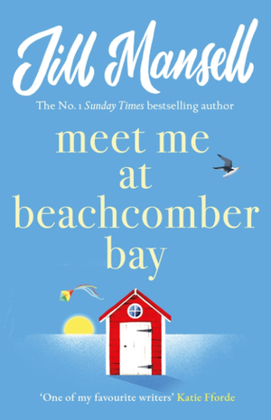 Meet Me at Beachcomber Bay by Jill Mansell